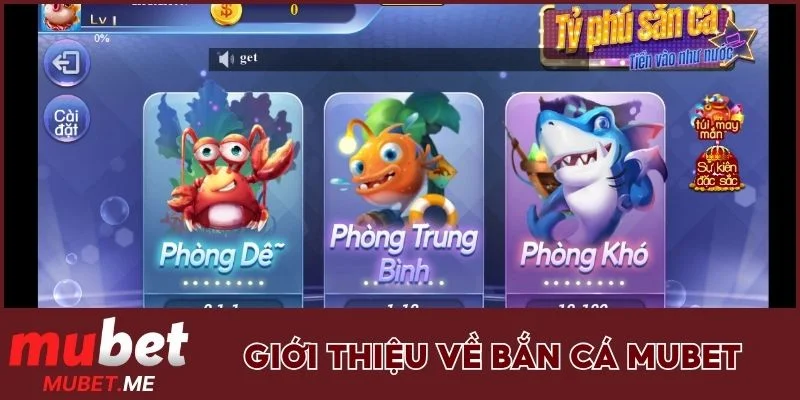 Giới thiệu về danh mục bắn cá MUBET